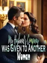 My Husband's Company was Given to Another Woman