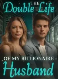 The Double Life of My Billionaire Husband