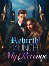 Rebirth: Launch My Revenge!