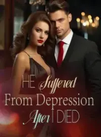 He Suffered From Depression After I Died
