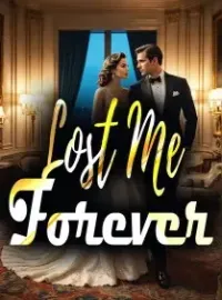 Lost Me Forever