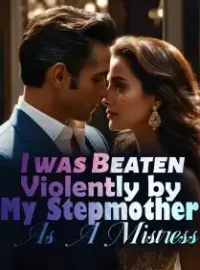 I was Beaten Violently by My Stepmother As A Mistress