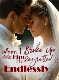 When I Broke Up With Him, He Regretted it Endlessly