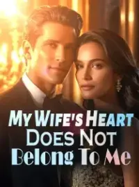 My Wife's Heart Does Not Belong To Me