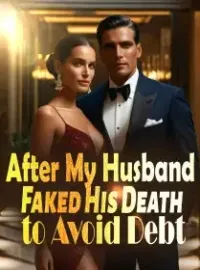 After My Husband Faked His Death to Avoid Debt