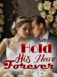 Hold His Heart Forever