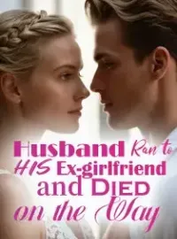 Husband Ran to His Ex-girlfriend and Died on the Way