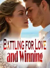 Battling for Love and Winning
