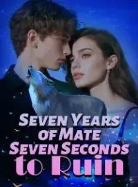 Seven Years of Mate, Seven Seconds to Ruin