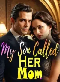 My Son Called Her Mom
