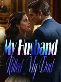 My Husband Killed My Dad