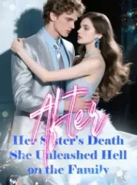 After Her Sister's Death, She Unleashed Hell on the Family