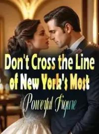 Don't Cross the Line of New York's Most Powerful Figure