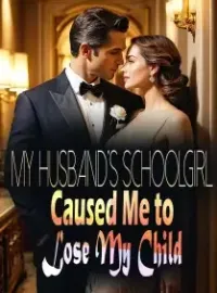 My Husband’s Schoolgirl Caused Me to Lose My Child