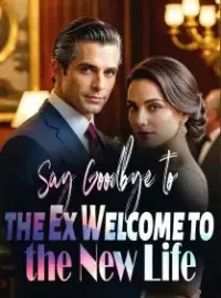 Say Goodbye to the Ex,Welcome to the New Life