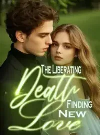 The Liberating Death,Finding New Love