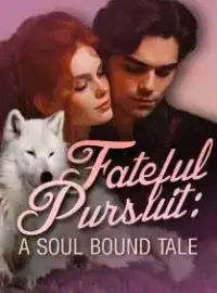 Fateful Pursuit: A Soul Bound Tale