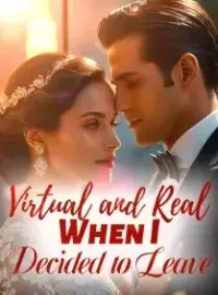 Virtual and Real: When I Decided to Leave