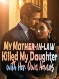My Mother-in-law Killed My Daughter with Her Own Hands!