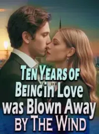 Ten Years of Being in Love was Blown Away by The Wind