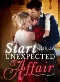 Start With An Unexpected Affair