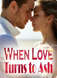 When Love Turns to Ash