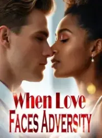 When Love Faces Adversity