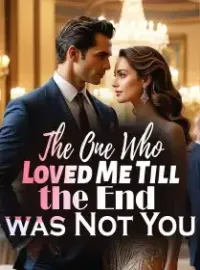 The One Who Loved Me Till the End was Not You