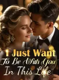 I Just Want To Be With You In This Life
