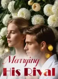 Marrying His Rival