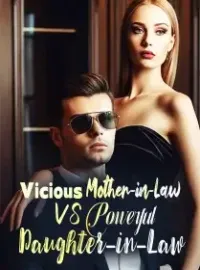 Vicious Mother-in-Law VS Powerful Daughter-in-Law