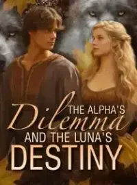 The Alpha's Dilemma and the Luna's Destiny