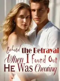 Behind the Betrayal: When I Found Out He Was Cheating