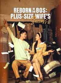 Reborn in the 80s: Plus-Size Wife's Success