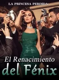 La Princesa Perdida: El Renacimiento del Fénix