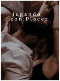 Jugando con Placer – Libro 1