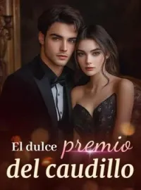 El dulce premio del caudillo