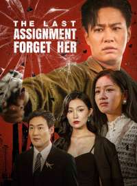 The Last Assignment: Forget Her