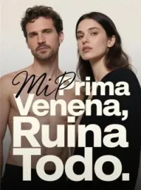 Mi Prima Venena, Ruina Todo