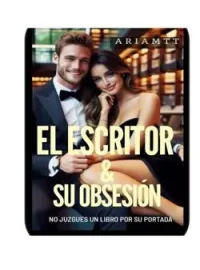 EL ESCRITOR & SU OBSESIÓN