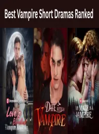 Best Vampire Short Dramas Ranked