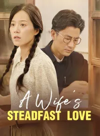 A Wife's Steadfast Love