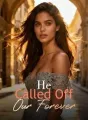 He Called Off Our Forever cover