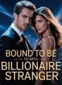 Bound to be with billionaire stranger  cover