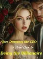 After Dumping the CEO, I Went Back to Being the Billionaire cover