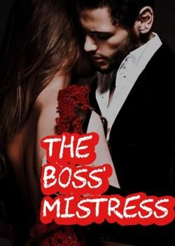 THE BOSS' MISTRESS