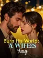 Burn His World: A Wife's Fury cover