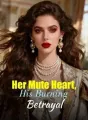 Her Mute Heart, His Burning Betrayal cover