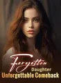 Forgotten Daughter, Unforgettable Comeback cover