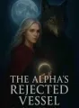 The Alpha's Rejected Vessel cover